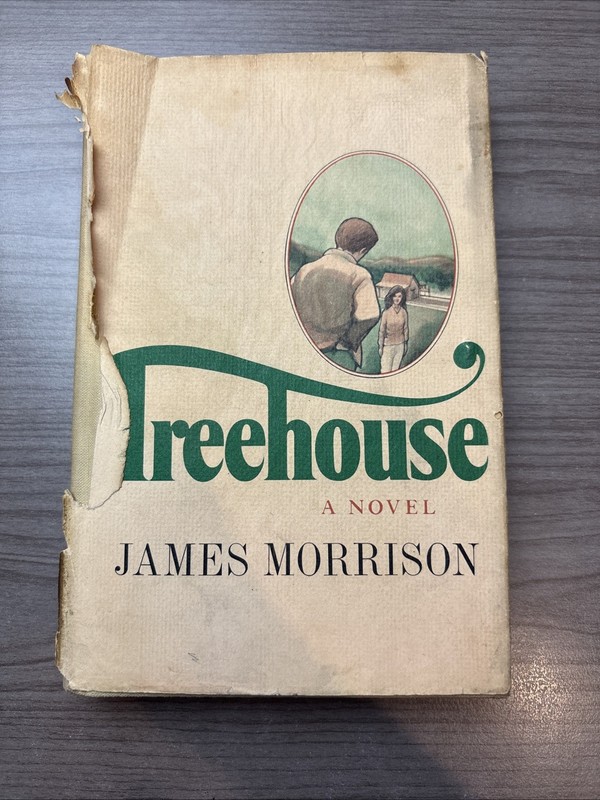 James Morrison – Treehouse A Novel- Third Printing SIGNED 1972