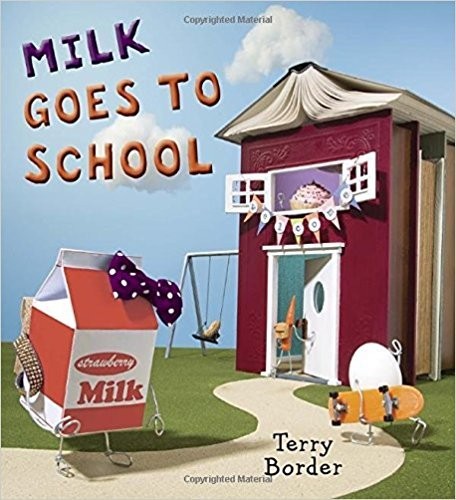 Milk Goes to School – Terry Border