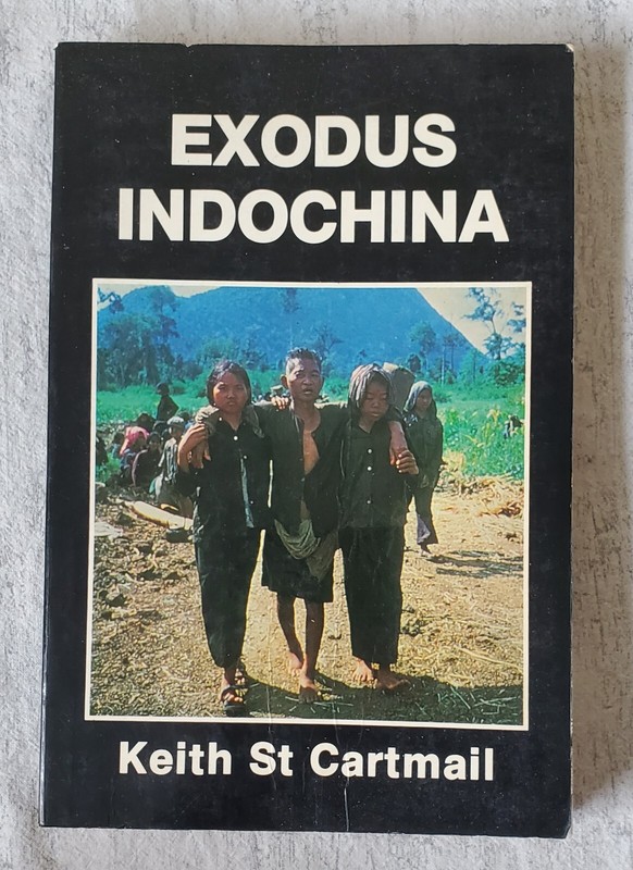 Exodus Indochina, Keith St Cartmail, 1983, Paperback