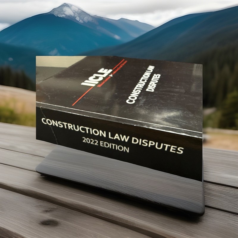 Iicle Construction Law Disputes Illinois 2022 Edition