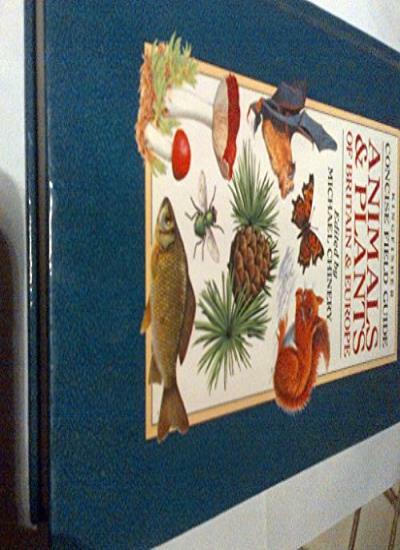 Kingfisher Concise Field Guide Animals & Plants of Britain & Eur