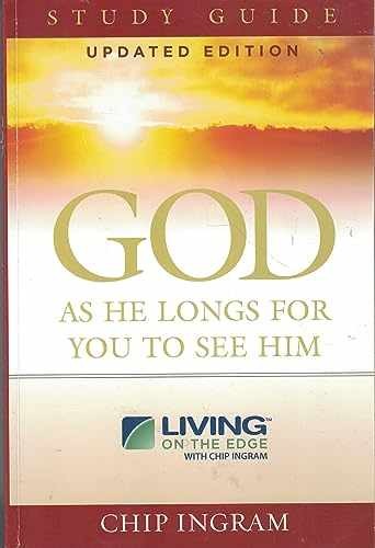 God As He Longs For You To See Him, – Paperback, by Chip Ingram – Acceptable w