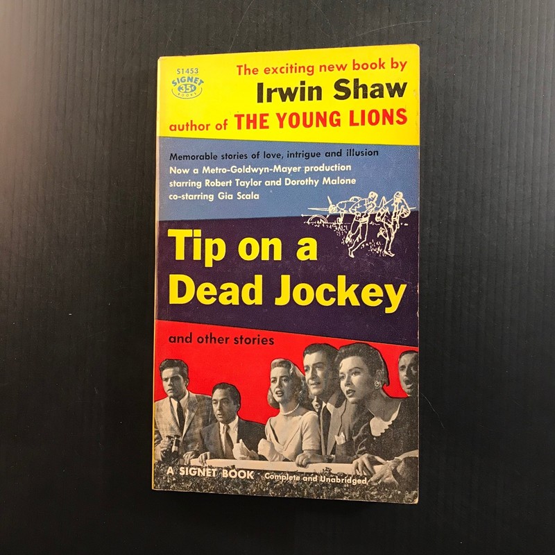 Tip on a Dead Jockey Irwin Shaw 1957 1st Printing Film Tie-In Signet Book gallery