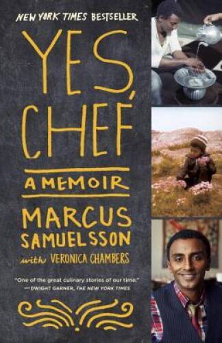 Yes, Chef: A Memoir – Paperback By Samuelsson, Marcus – VERY GOOD