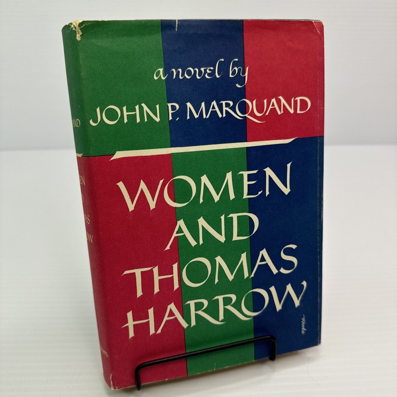Women and Thomas Harrow John P. Marquand 1958 HC Book Club Edition Novel
