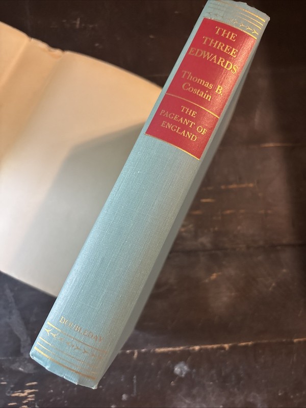 THE THREE EDWARDS by Thomas B. Costain/1st Ed./HCDJ/History/Europe gallery