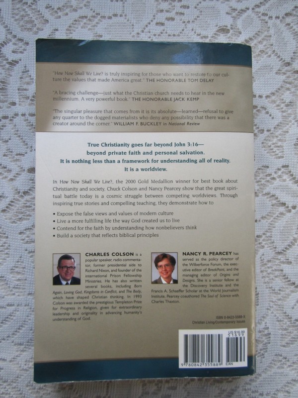 A Paperback "How Now Shall We Live?~Charles Colson & Nancy Pearcey gallery