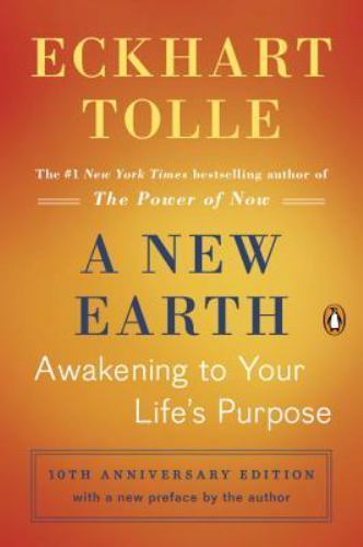 A New Earth: Awakening to Your Life’s P- paperback, 9780452289963, Eckhart Tolle