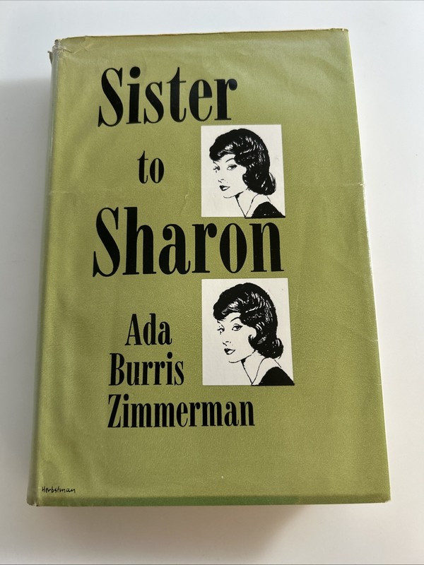 RARE 1962 SISTER TO SHARON Ada Burris Zimmerman – ARCADIA HOUSE ROMANCE HC 2931
