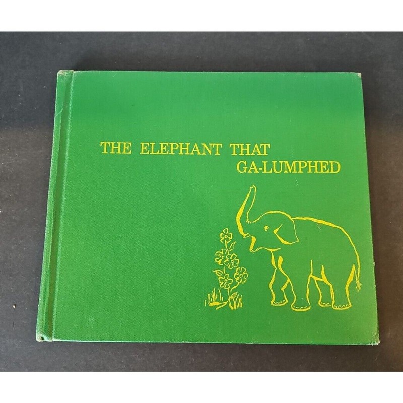 The Elephant that Ga-Lumphed, Nanda Ward, Bob Hanyes, DJ, 1959 Hard Cover