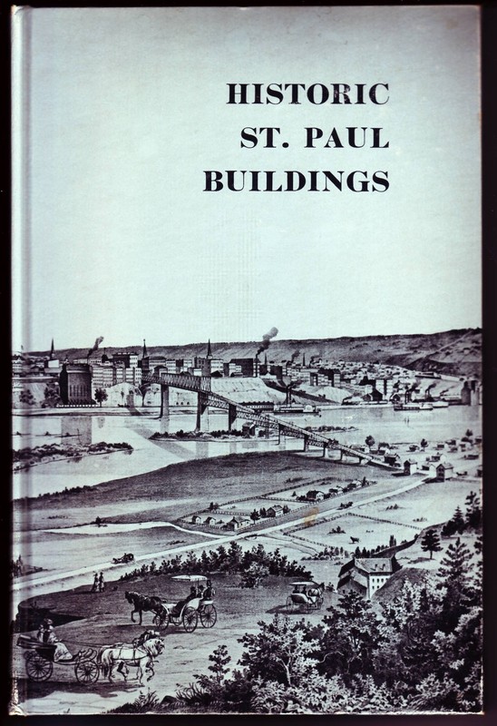 HISTORIC ST. PAUL BUILDINGS – Eugene D. Becker Photos – Hardcover – c. 1964