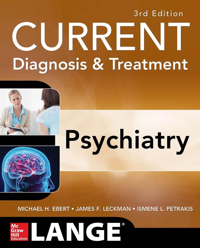 CURRENT Diagnosis & Treatment Psychiatry, Third Edition (LANGE CURRENT Serie…