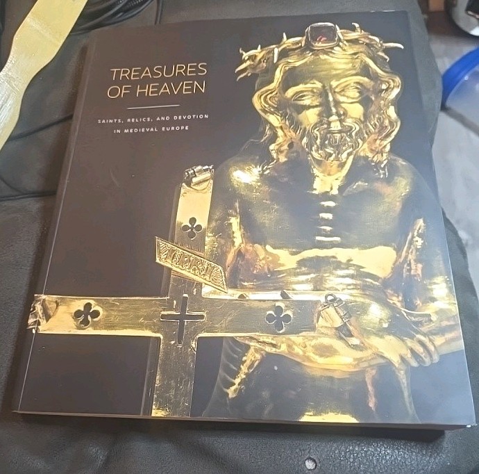 Treasures of Heaven: Saints, Relics, and Devotion in Medieval Europe NEW Book