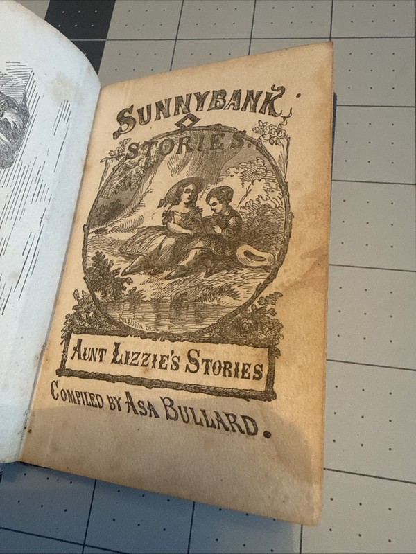 1863 Aunt Lizzie’s Stories By Asa Bullard Boston Lee And Shepard gallery