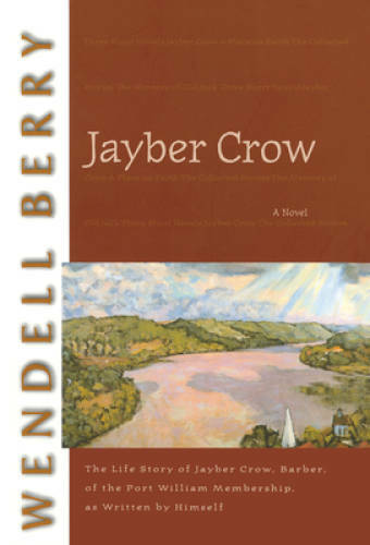 Jayber Crow – Paperback By Berry, Wendell – GOOD