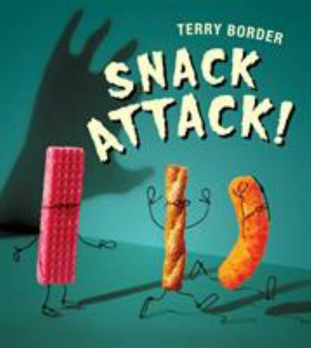 Snack Attack! by Terry Border (2019, Hardcover)
