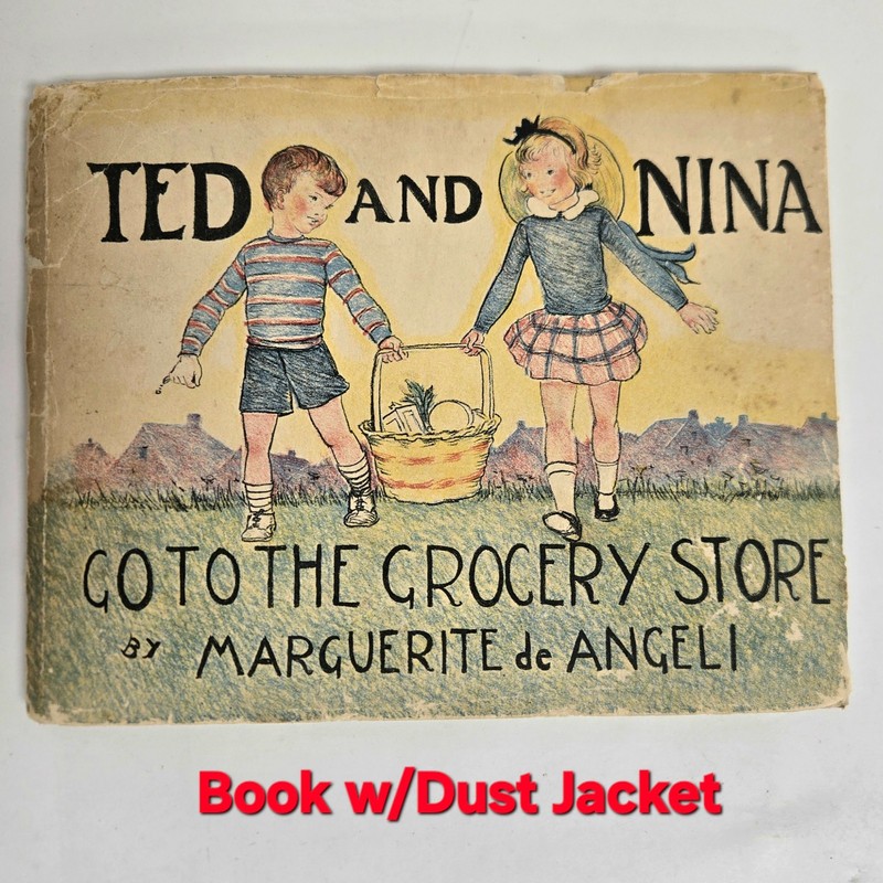 1938 Ted and Nina Go To The Grocery Store UNUSUAL! ~ Marguerite de Angeli Signed
