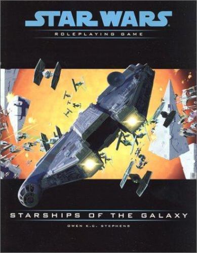 Starships of the Galaxy (Star Wars Roleplaying Game), Stephens, Owen K. C.,Steph