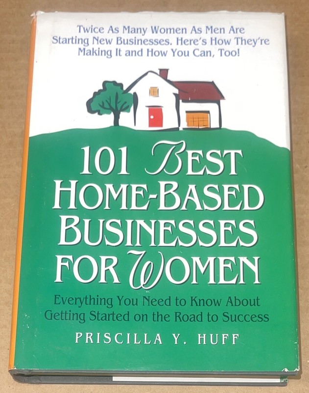 101 Best Home-Based Businesses for Women By Priscilla Y. Huff (1995, HC, GOOD)