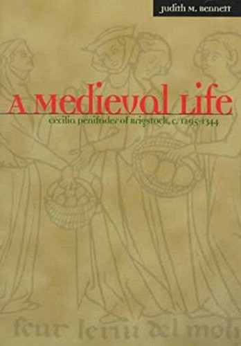 A Medieval Life: Cecilia Penifader of Brigstock, c. 1295-1344 – ACCEPTABLE