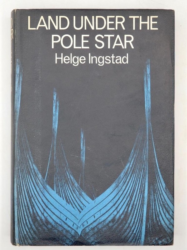LAND UNDER THE POLE STAR by Helge Ingstad A Voyage to Settlements of Greenland