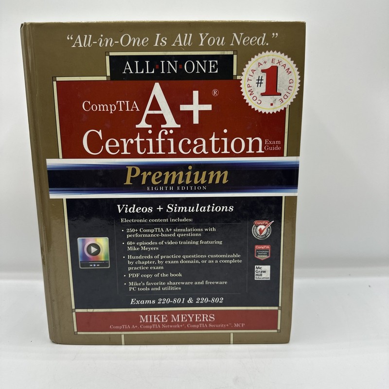 CompTIA A Certification All-in-One Exam Guide, 8th Edition. No Disk. Hardcover