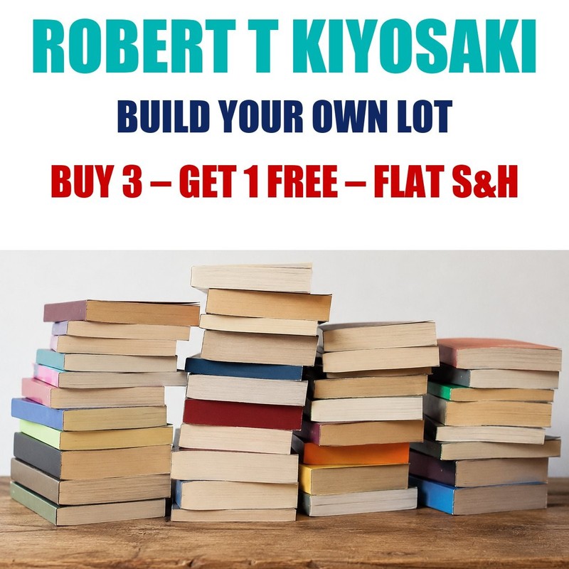 Robert T Kiyosaki Paperback Books – Build Your Own Book Lot – Flat Shipping