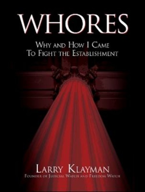 Whores : Why and How I Came to Fight the Establishment Hardcover