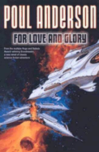 For Love and Glory by Poul Anderson: Used