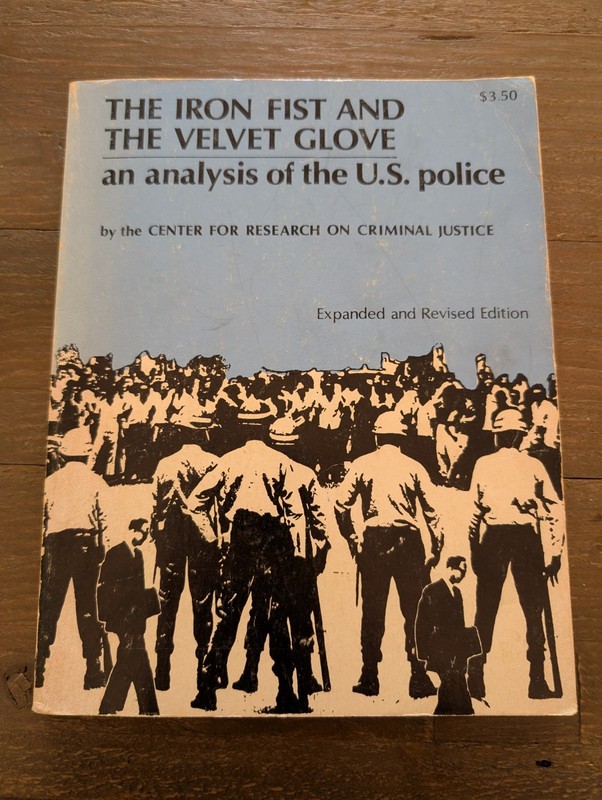 The Iron Fist and the Velvet Glove | Tony Platt, Et Al. | 2nd Edition | 1977