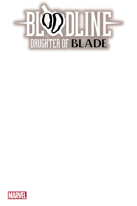 BLOODLINE DAUGHTER OF BLADE #1 BLANK VARIANT (01/02/2023)