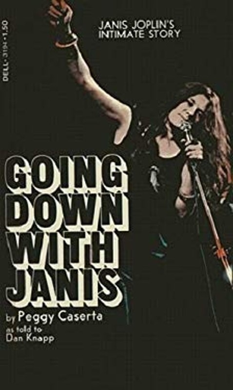Going Down with Janis Dan Knapp Peggy Caserta