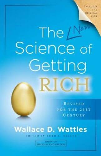 The New Science of Getting Rich – Hardcover By Wattles, Wallace D. – VERY GOOD