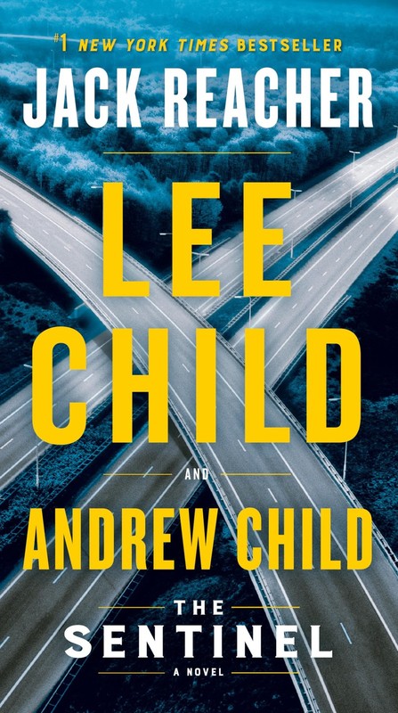 The Sentinel: A Jack Reacher Novel – mass market paperback Child, Lee|Child,…