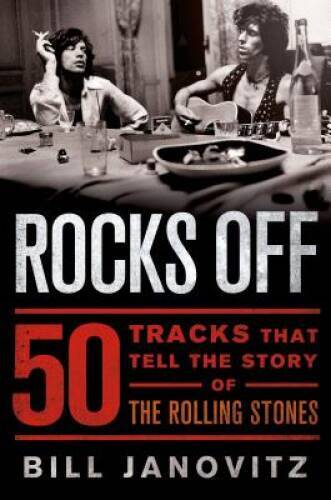Rocks Off: 50 Tracks That Tell the Story of the Rolling Stones – GOOD