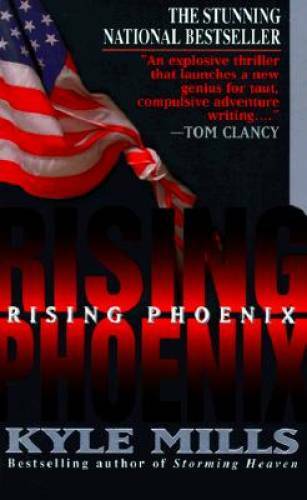 Rising Phoenix – Mass Market Paperback By Mills, Kyle – GOOD
