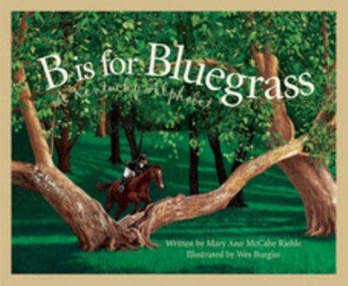 B Is for Bluegrass : A Kentucky Alphabet Hardcover Mary Ann McCab