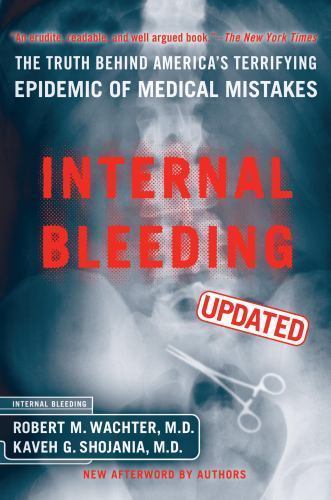 Internal Bleeding: The Truth Behind America’s Terrifying Epidemic of Medical…