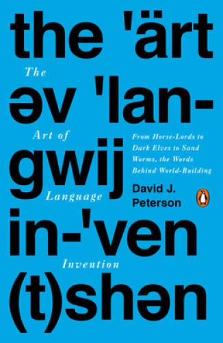The Art of Language Invention: From Horse-Lords to Dark Elves, the – ACCEPTABLE