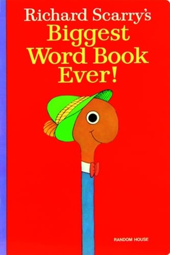 Richard Scarry’s Biggest Word Book Ever! by Richard Scarry: New