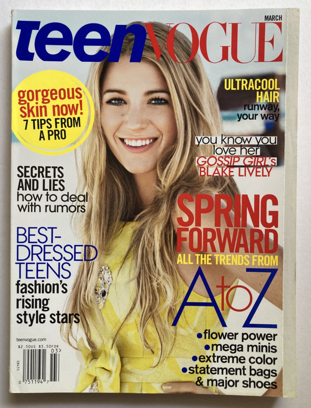 BLAKE LIVELY March 2008 TEEN VOGUE Magazine SARAH BOLGER / TEYANA TAYLOR