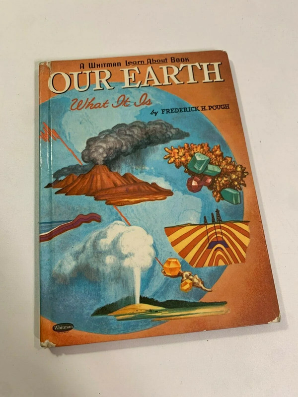 Our Earth What It Is By Frederick H Pough A Whitman Learn About Book