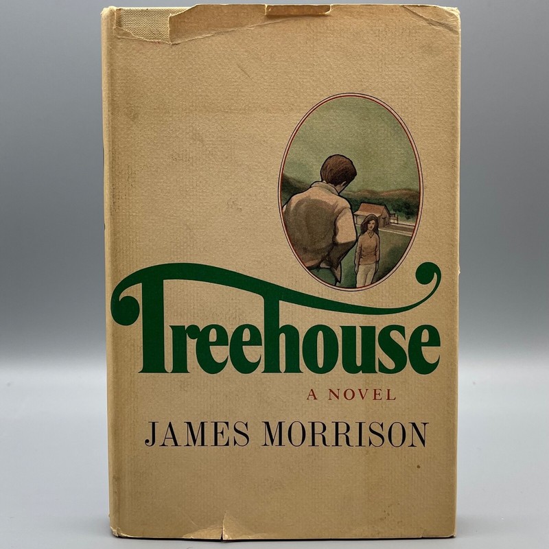 James Morrison – Treehouse A Novel- Third Printing SIGNED Very Good Condition