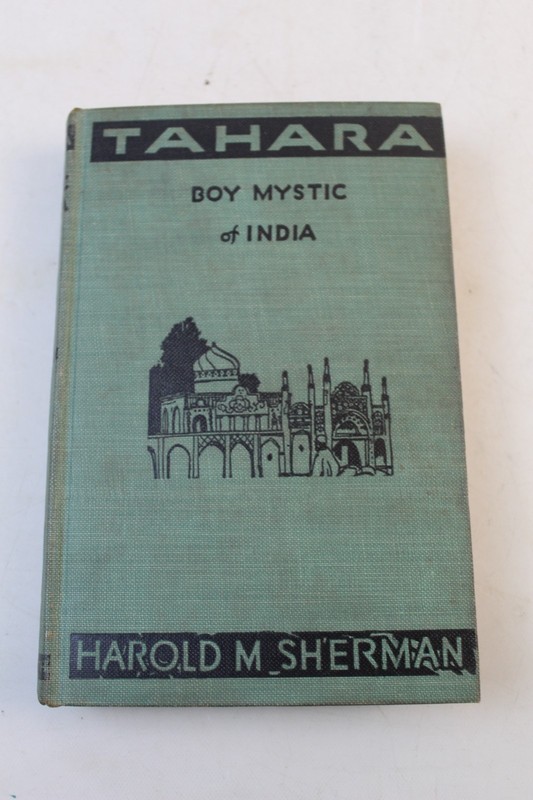 Tahara – Boy Mystic of India by Harold Sherman – Hardcover 1933