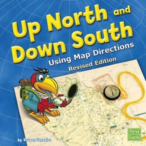 Up North and Down South: Using Map Directions (Map Mania) – VERY GOOD