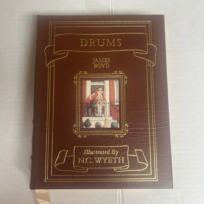Drums by James Boyd Illustrated By N C Wyeth Easton Press Books 1997 RARE