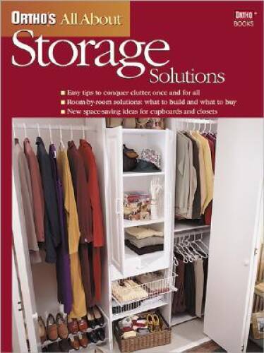 Orthos All About Storage Solutions – Paperback By Ortho Books – GOOD