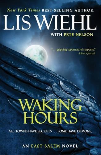 Waking Hours; The East Salem Trilogy – 1595549412, Lis Wiehl, paperback