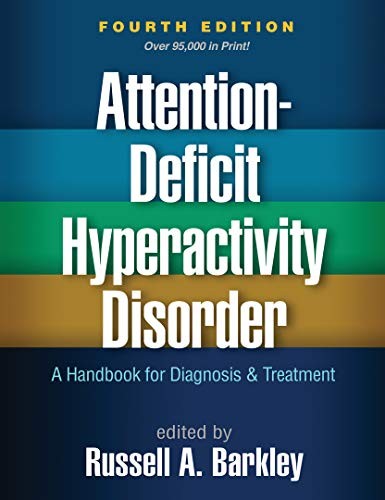 ATTENTION-DEFICIT HYPERACTIVITY DISORDER, FOURTH EDITION: By Russell A. Barkley