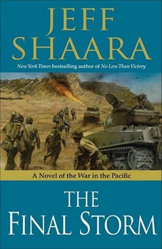 The Final Storm: A Novel of the War in the Pacific (World War II) – GOOD